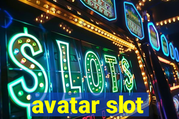 avatar slot