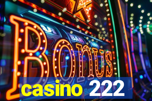 casino 222