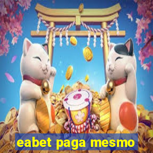 eabet paga mesmo