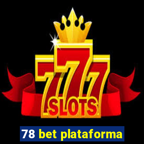 78 bet plataforma