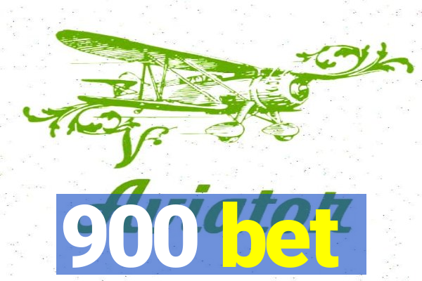 900 bet