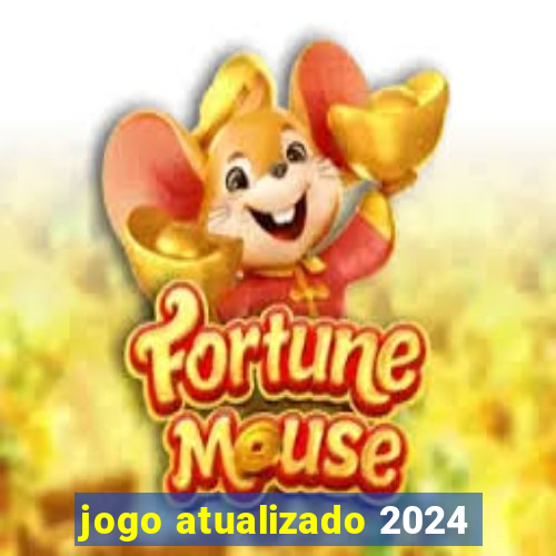 jogo atualizado 2024