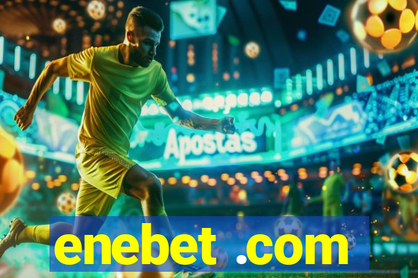 enebet .com