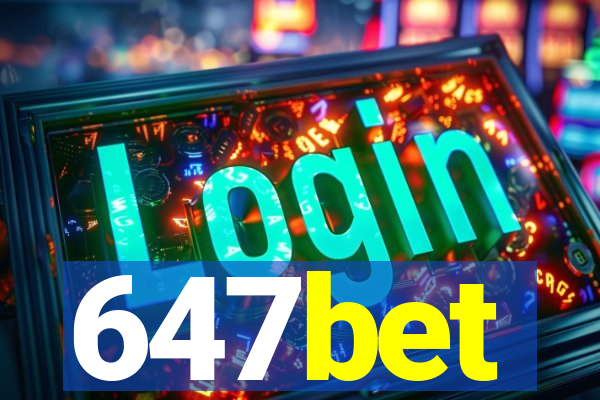 647bet