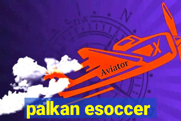 palkan esoccer