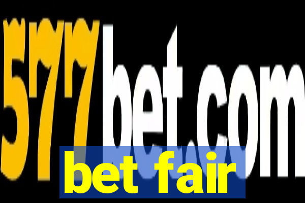 bet fair