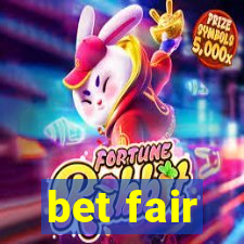 bet fair