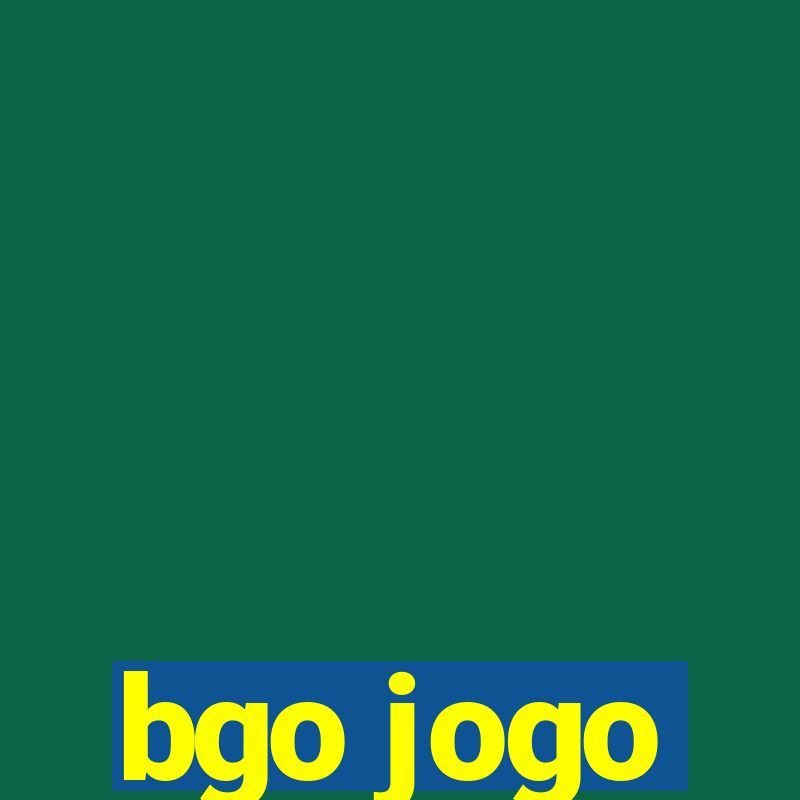 bgo jogo