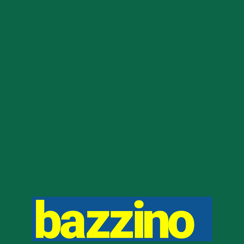 bazzino