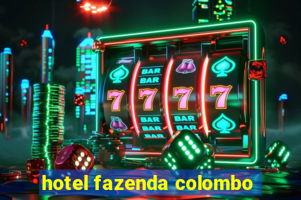 hotel fazenda colombo