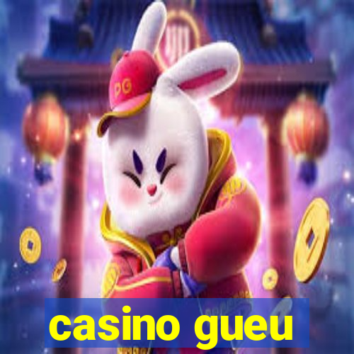 casino gueu