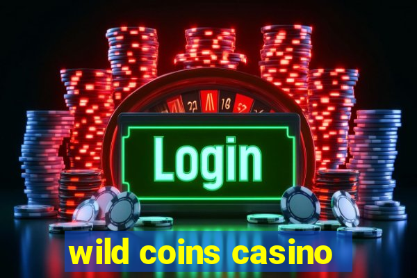 wild coins casino