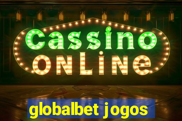 globalbet jogos