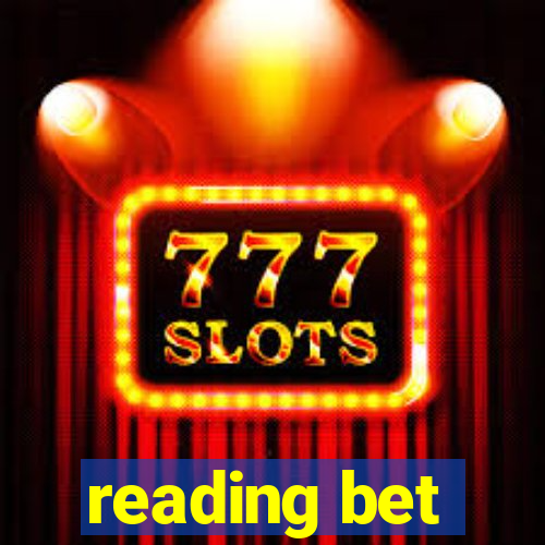 reading bet