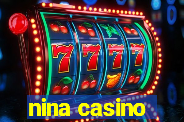 nina casino