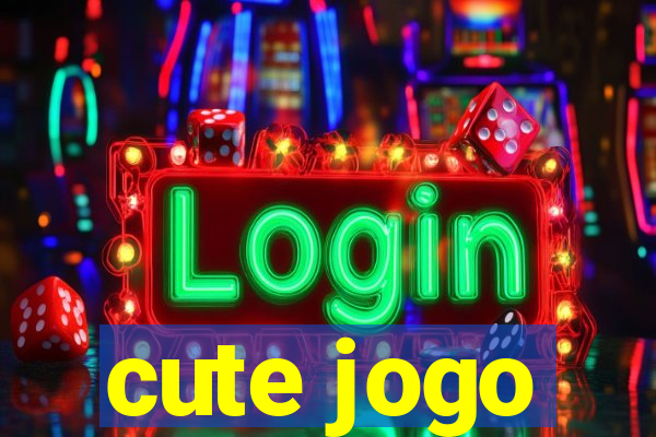 cute jogo