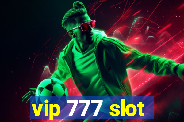 vip 777 slot