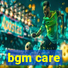 bgm care