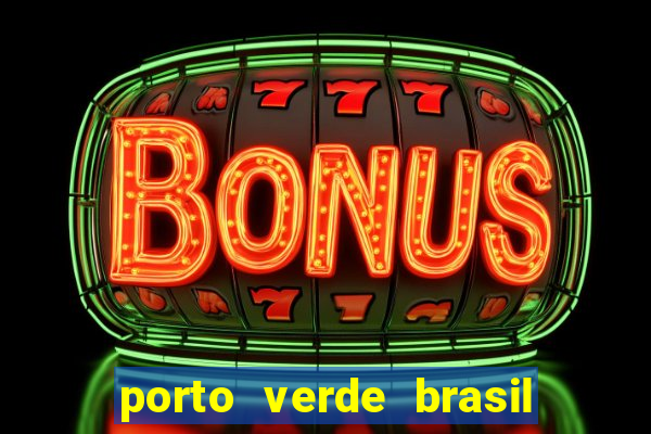 porto verde brasil onde fica