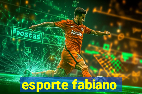 esporte fabiano