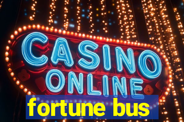 fortune bus