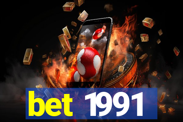 bet 1991