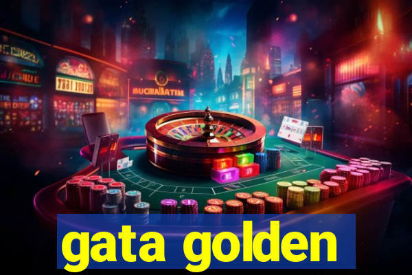 gata golden