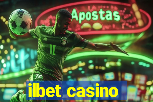 ilbet casino