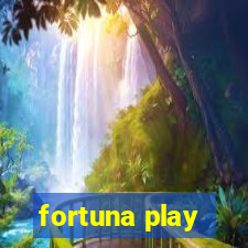 fortuna play