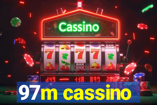 97m cassino