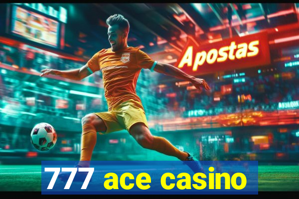 777 ace casino