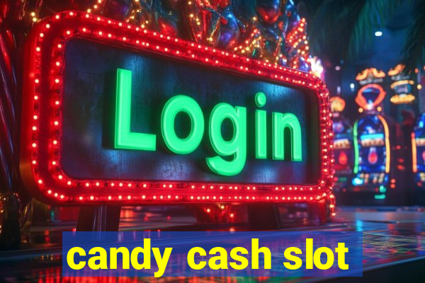 candy cash slot