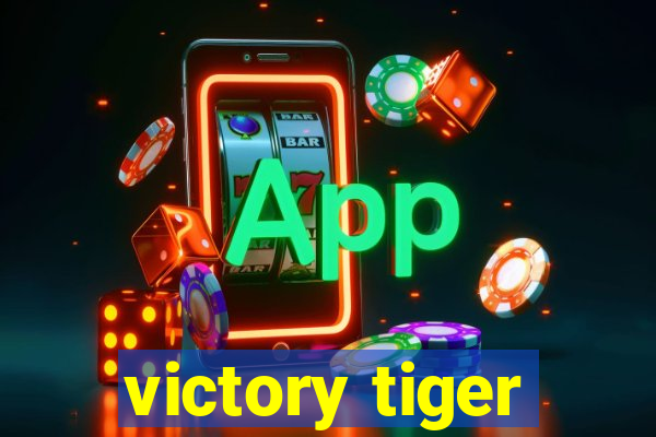 victory tiger