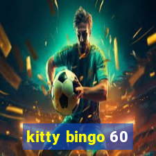 kitty bingo 60