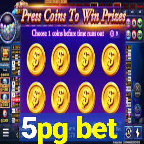 5pg bet