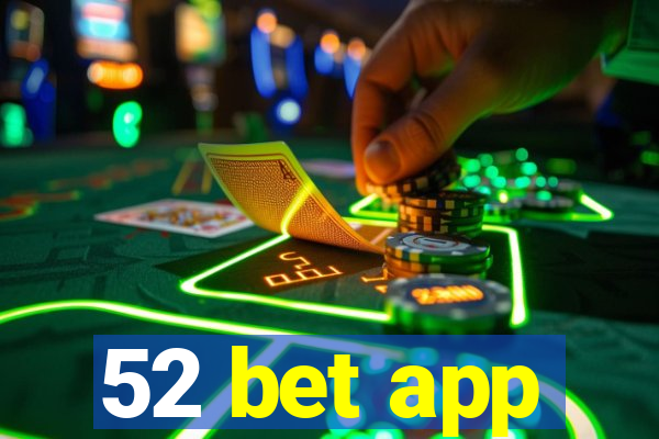 52 bet app