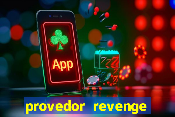 provedor revenge slots demo