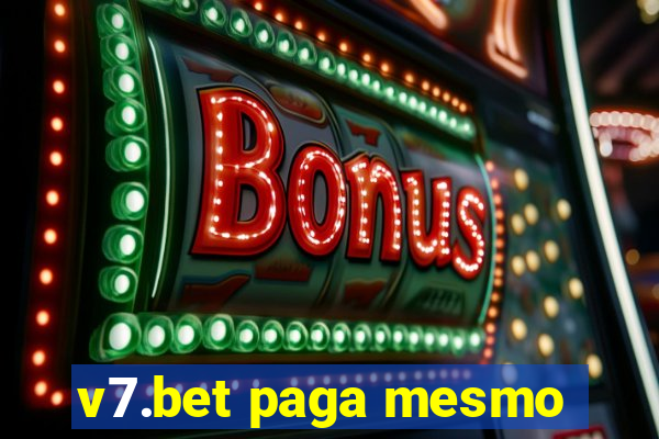 v7.bet paga mesmo