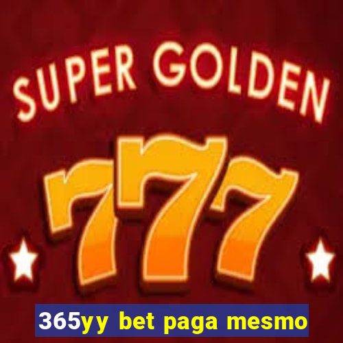 365yy bet paga mesmo