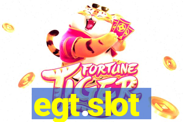 egt.slot