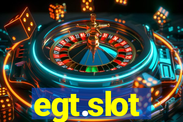 egt.slot