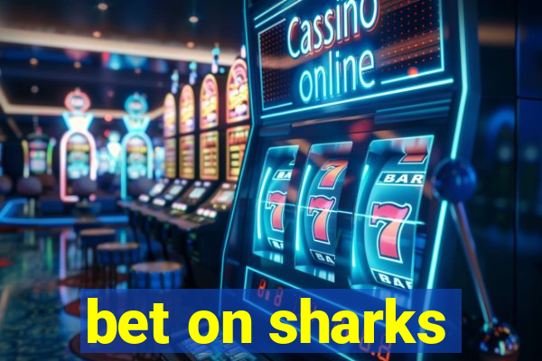 bet on sharks