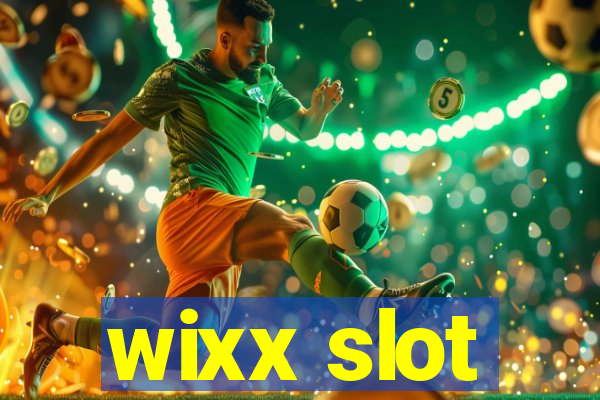 wixx slot