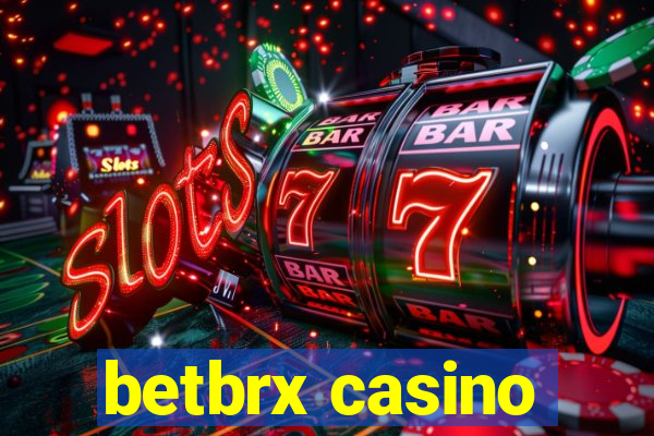 betbrx casino