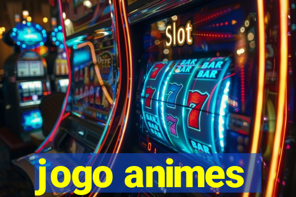 jogo animes