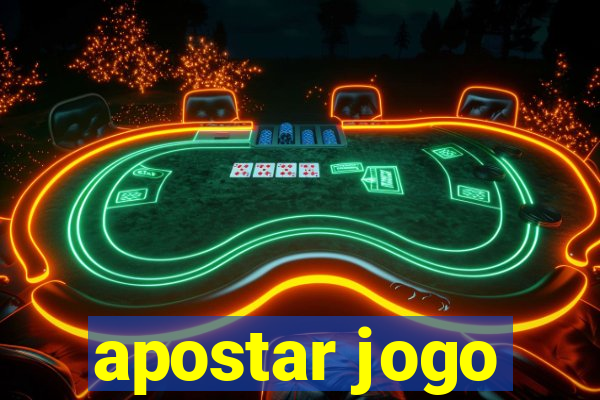 apostar jogo