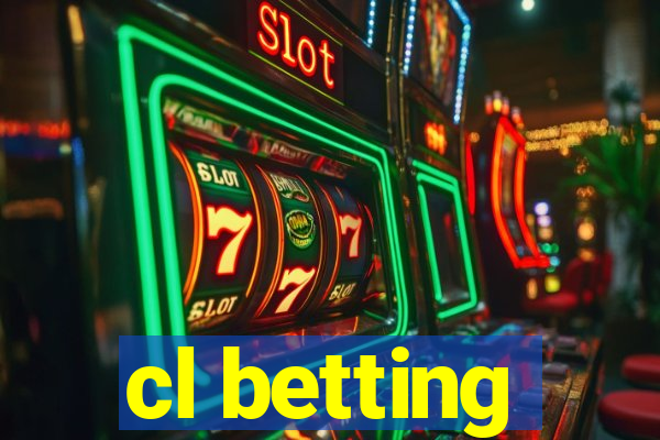 cl betting