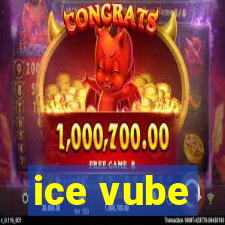 ice vube