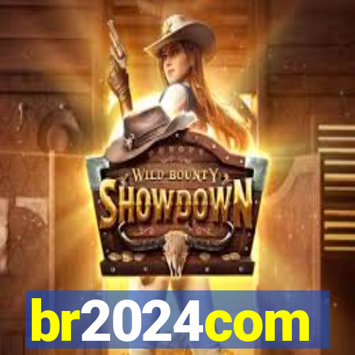 br2024com