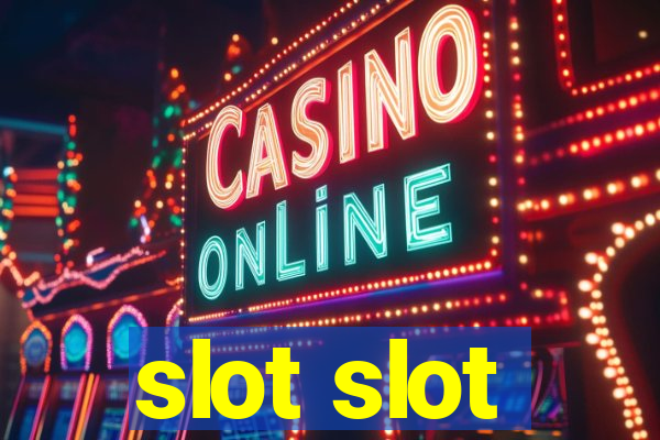 slot slot